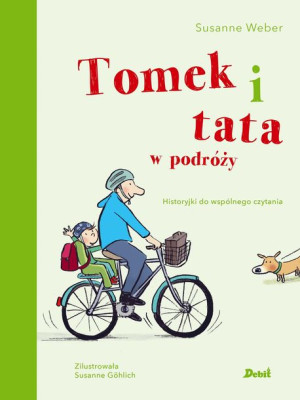 Tomek I Tata W Podróży Weber Susanne Książka Debit