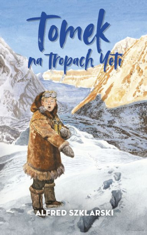 Tomek Na Tropach Yeti Oprawa Miękka Książka