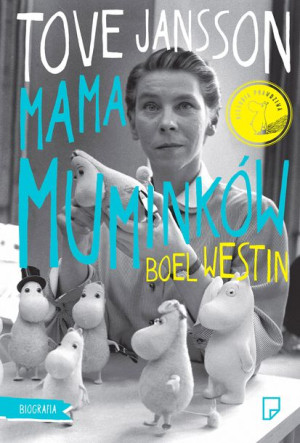 Tove Jansson Mama Muminków Westin Boel Książka