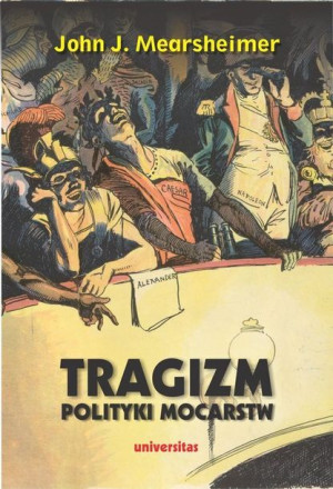 Tragizm Polityki Mocarstw Mearsheimer John J