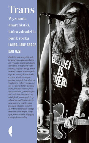 Trans Wyznania Anarchistki Która Zdradziła Punk