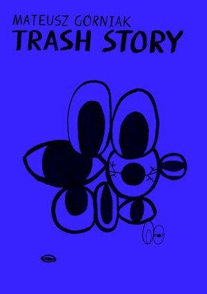 Trash Story Górniak Mateusz Książka