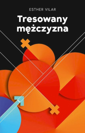 Tresowany Mężczyzna Esther Vilar Książka Vis