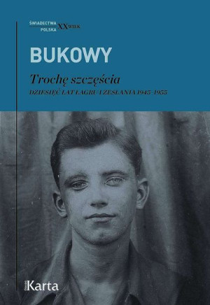Trochę Szczęścia Dziesięć Lat Łagru I Zesłania 194