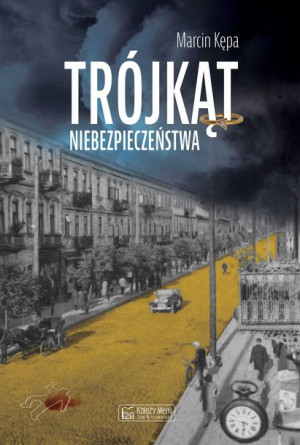 Trójkąt Niebezpieczeństwa Kępa Marcin Książka