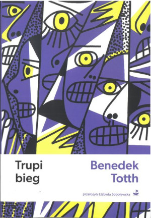 Trupi Bieg Totth Benedek Książka Biuro Literackie