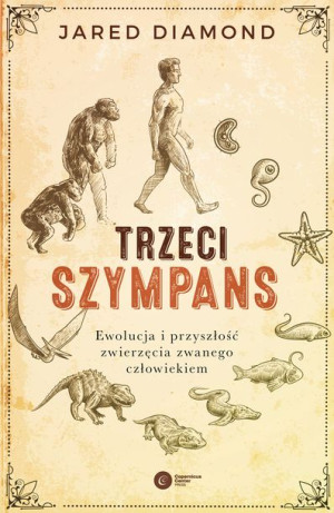 Trzeci Szympans Ewolucja I Przyszłość Zwierzęcia Z