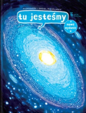 Tu Jesteśmy Kosmiczne Wyprawy Wizje I Książka