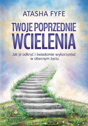 Twoje Poprzednie Wcielenia Fyfe Atasha Książka