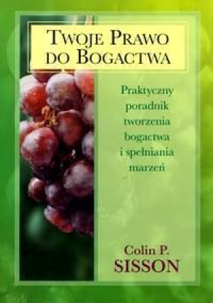 Twoje Prawo Do Bogactwa Sisson Colin P Książka