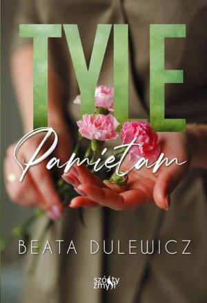 Tyle Pamiętam Dulewicz Beata Książka