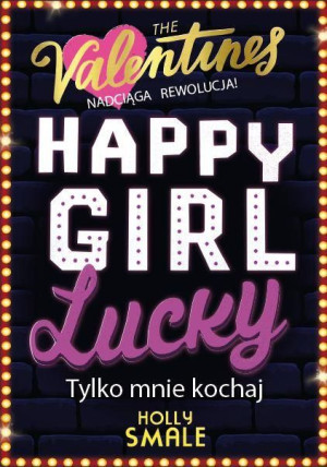 Tylko Mnie Kochaj Happy Girl Lucky Tom 3 Książka