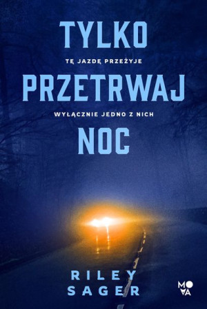Tylko Przetrwaj Noc Sager Riley Książka