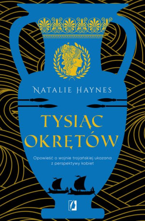 Tysiąc Okrętów Haynes Natalie Książka