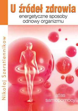 U Źródeł Zdrowia Energetyczne Sposoby Odnowy
