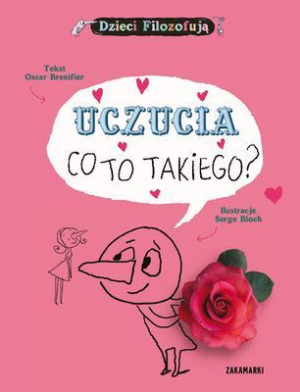 Uczucia Co To Takiego Dzieci Filozofują Książka