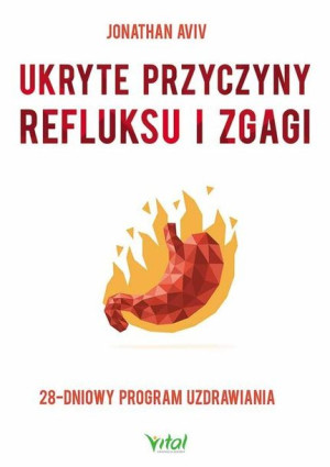 Ukryte Przyczyny Refluksu I Zgagi Aviv Jonathan