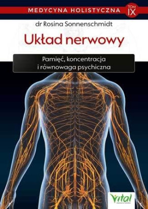Układ Nerwowy Medycyna Holistyczna Tom 9 Książka