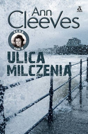 Ulica Milczenia Vera Tom 6 Cleeves Ann Książka