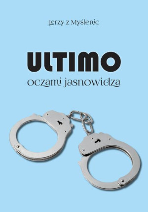 Ultimo Oczami Jasnowidza Jerzy Z Myślenic Książka
