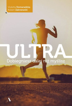 Ultra Domaradzka Violetta Zakrzewski Robert Agora