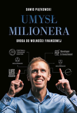 Umysł Milionera Piątkowski Dawid Książka