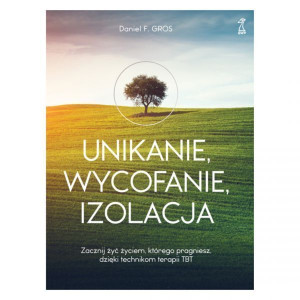 Unikanie Wycofanie Izolacja Zacznij Żyć Życiem Któ
