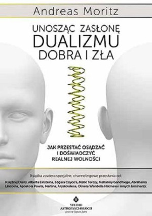 Unosząc Zasłonę Dualizmu Dobra I Zła Książka
