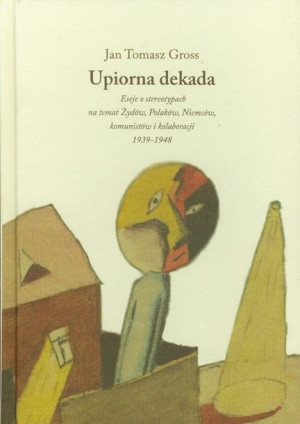 Upiorna Dekada Gross Jan Tomasz Książka Austeria