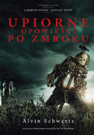 Upiorne Opowieści Po Zmroku Tom 1 Alvin Schwartz