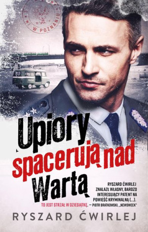 Upiory Spacerują Nad Wartą Ćwirlej Ryszard Książka