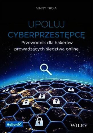 Upoluj Cyberprzestępcę Przewodnik Dla Hakerów Prow