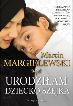 Urodziłam Dziecko Szejka Marcin Margielewski