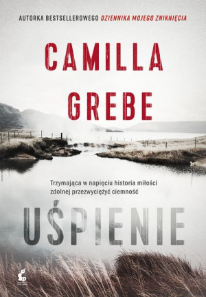 Uśpienie Camilla Grebe Książka Sonia Draga