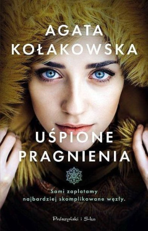 Uśpione Pragnienia Kołakowska Agata Książka