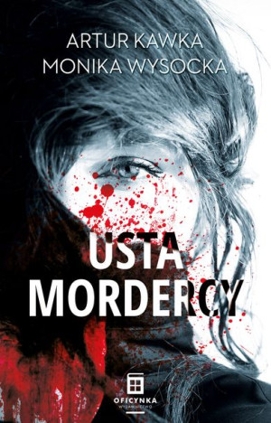 Usta Mordercy Kawka Artur Książka Oficynka
