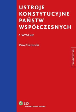 Ustroje Konstytucyjne Państw Współczesnych Książka
