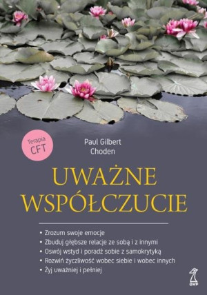 Uważne Współczucie Gilbert Paul Książka