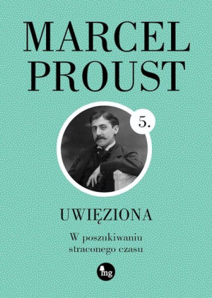 Uwięziona Proust Marcel Książka Wydawnictwo Mg