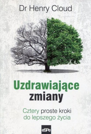 Uzdrawiające Zmiany Cztery Proste Kroki Do Lepszeg