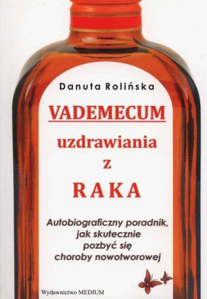 Vademecum Uzdrawiania Z Raka Rolińska Danuta