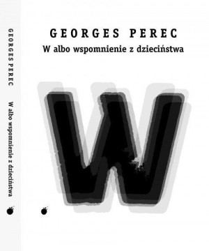 W Albo Wspomnienie Z Dzieciństwa Perec Georges
