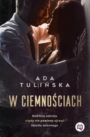 W Ciemnościach Tulińska Ada Książka