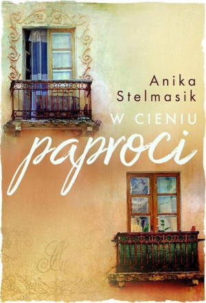 W Cieniu Paproci Stelmasik Anika Książka