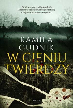 W Cieniu Twierdzy Kamila Cudnik Książka