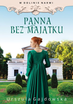 W Dolinie Narwi Panna Bez Majątku Książka