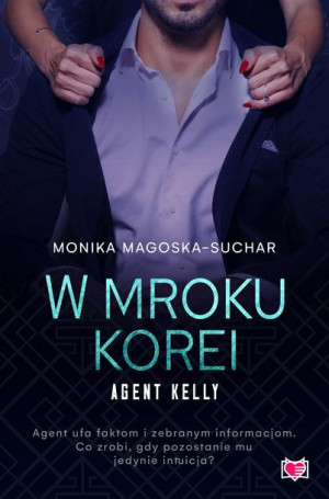 W Mroku Korei Agent Kelly Magoska Suchar Monika