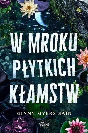 W Mroku Płytkich Kłamstw Ginny Myers Sain Książka