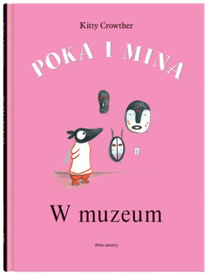 W Muzeum Poka I Mina Kitty Crowther Książka