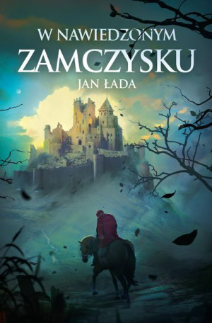 W Nawiedzonym Zamczysku Jan Łada Książka